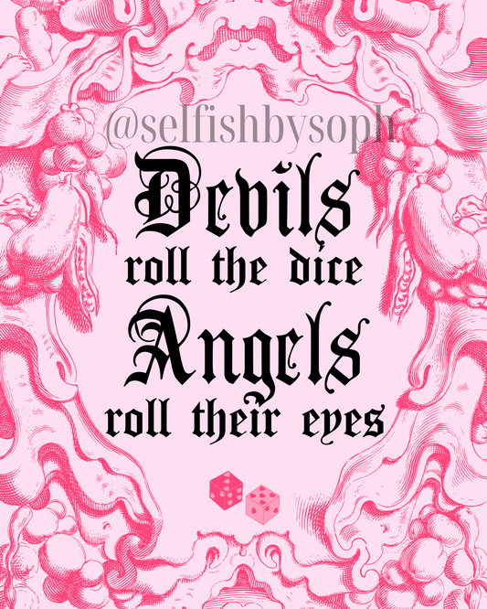 Devils Roll The Dice Print